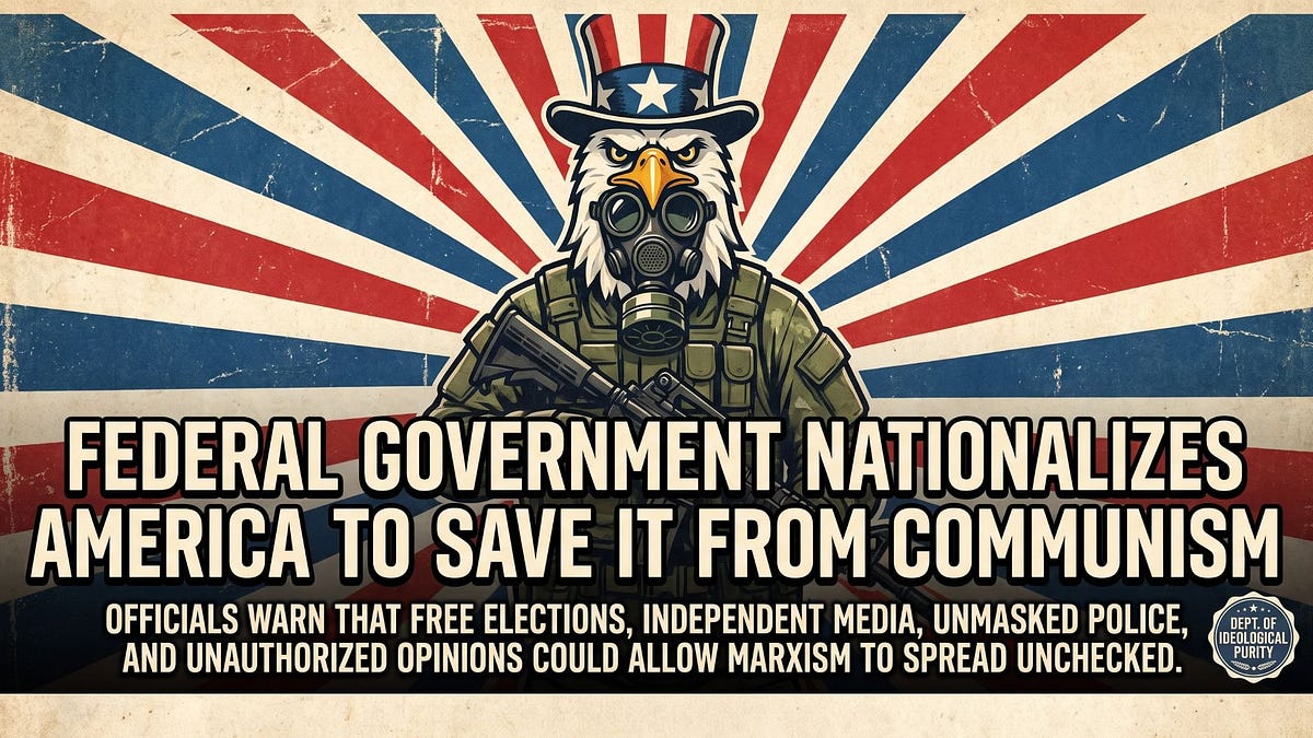 Federal Government Nationalizes America to Save It From Communism